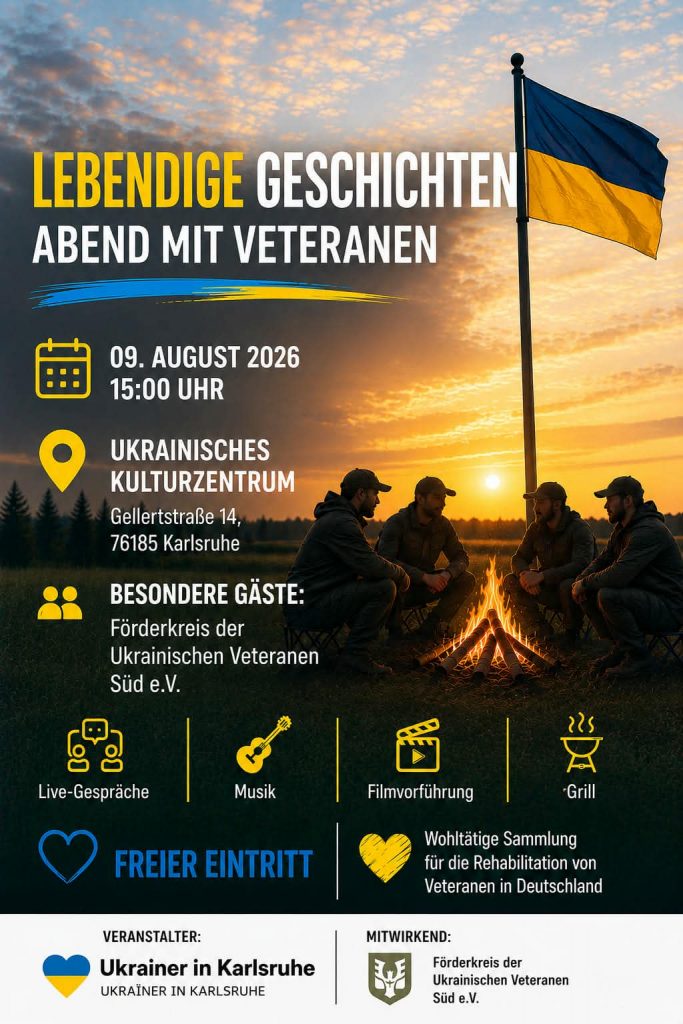 Lebendige Geschichten. Ein Abend mit Veteranen. Verein Ukrainer in Karlsruhe. AM 09.08.2026 UKZ